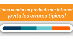 Cómo vender un producto por Internet, ¡evita los errores típicos!